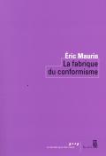 La Fabrique Du Conformisme