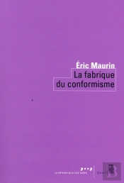 La Fabrique Du Conformisme