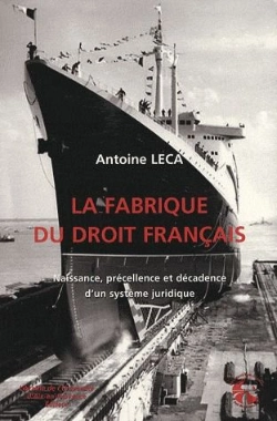 Bertrand.pt - La Fabrique Du Droit. Naissance, Precellence Et Decadence D'Un Systeme Juridique.