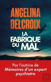 La Fabrique Du Mal
