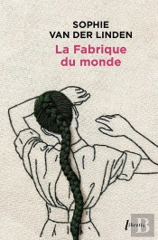 La Fabrique Du Monde