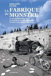La Fabrique Du Monstre