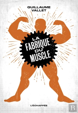Bertrand.pt - La Fabrique Du Muscle