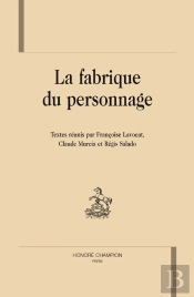 La Fabrique Du Personnage