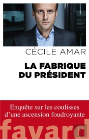 La Fabrique Du Président