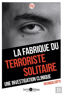 Bertrand.pt - La Fabrique Du Terroriste Solitaire