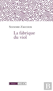 La Fabrique Du Viol