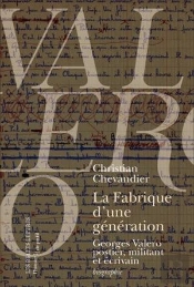 La Fabrique D'Une Génération : Georges Valero Postier, Militant Et Écrivain