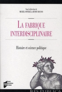 Bertrand.pt - La Fabrique Interdiciplinaire ; Histoire Et Science Politique