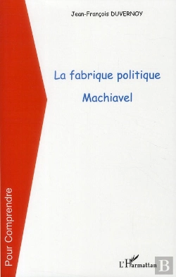 Bertrand.pt - La Fabrique Politique ; Machiavel
