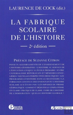 Bertrand.pt - La Fabrique Scolaire De L'Histoire ; Illusions Et Désillutions Du Roman National