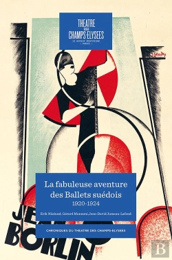 Bertrand.pt - La Fabuleuse Aventure Des Ballets Suédois, 1920-1924