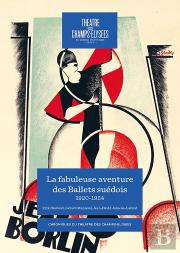 La Fabuleuse Aventure Des Ballets Suédois, 1920-1924
