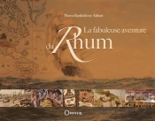 La Fabuleuse Aventure Du Rhum