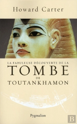 Bertrand.pt - La Fabuleuse Decouverte De La Tombe De Toutankhamon