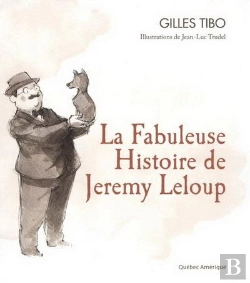 Bertrand.pt - La Fabuleuse Histoire De Jeremy Leloup