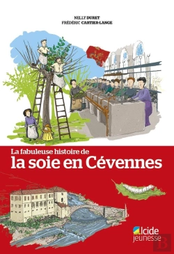 Bertrand.pt - La Fabuleuse Histoire De La Soie En Cevennes