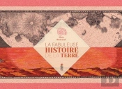 La Fabuleuse Histoire De La Terre