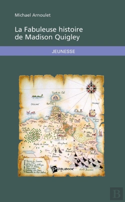 Bertrand.pt - La Fabuleuse Histoire De Madison Quigley