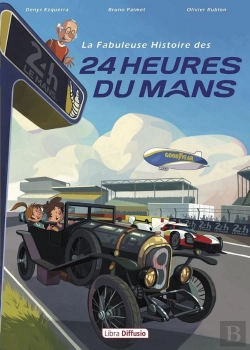 Bertrand.pt - La Fabuleuse Histoire Des 24 Heures Du Mans