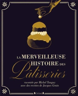 Bertrand.pt - La Fabuleuse Histoire Des Patisseries Et Gateaux