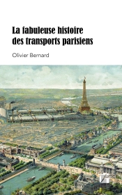 La Fabuleuse Histoire Des Transports Parisiens