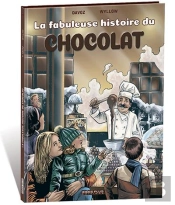 La Fabuleuse Histoire Du Chocolat