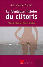 La Fabuleuse Histoire Du Clitoris
