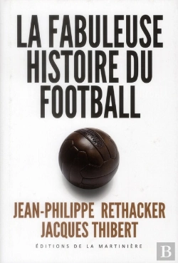 Bertrand.pt - La Fabuleuse Histoire Du Football