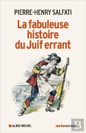 La Fabuleuse Histoire Du Juif Errant