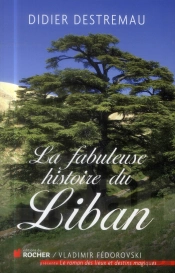 La Fabuleuse Histoire Du Liban