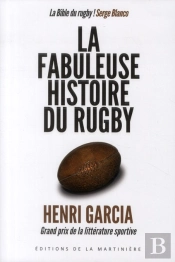 La Fabuleuse Histoire Du Rugby