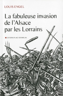 Bertrand.pt - La Fabuleuse Invasion De L'Alsace Par Les Lorrains
