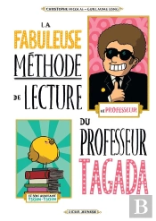 La Fabuleuse Methode De Lecture Du Professeur Tagada