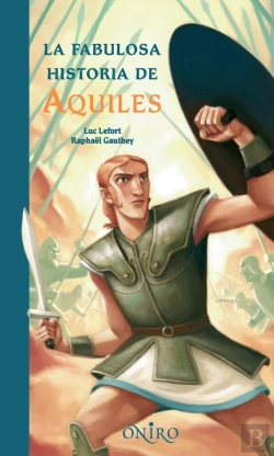 Bertrand.pt - La Fabulosa Historia De Aquiles