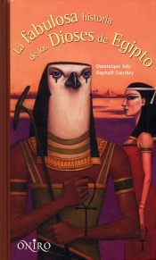 La Fabulosa Historia De Los Dioses De Egipto
