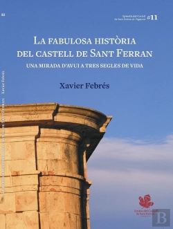 Bertrand.pt - La Fabulosa Historia Del Castell De Sant Ferran