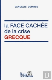 La Face Cachée De La Crise Grecque