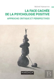 La Face Cachée De La Psychologie Positive