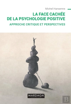 Bertrand.pt - La Face Cachée De La Psychologie Positive