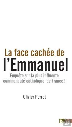 Bertrand.pt - La Face Cachée De L'Emmanuel : Enquête Sur La Plus Influente Communauté Catholique De France !