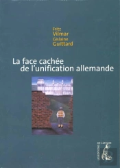La Face Cachee De L'Unification Allemande