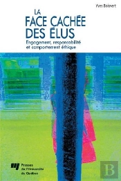 La Face Cachée Des Élus ; Engagement, Responsabilité Et Comportement Éthique