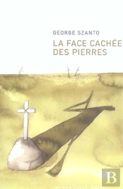 La Face Cachee Des Pierres