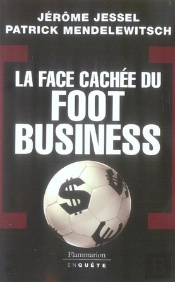 La Face Cachée Du Foot Business