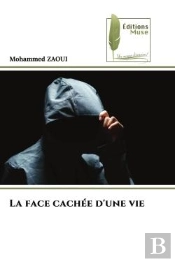 La Face Cachee D'Une Vie