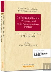 La Factura Electrónica En La Actividad De Las Administraciones Públicas (Papel + E-Book)