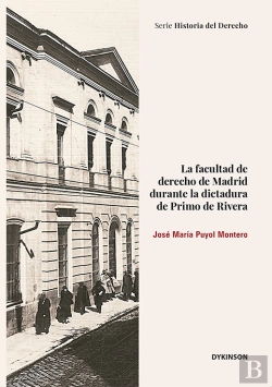 Bertrand.pt - La Facultad De Derecho De Madrid Durante La Dictadura De Primo De Rivera
