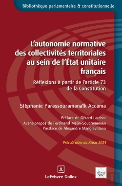 Bertrand.pt - La Faculté D'Adaptation De L'Article 73 De La Constitution : Contribution À L'Étude De La Notion D'Autonomie Normative Des Collectivités Territoriales Au Sein De L'État Unitaire Français