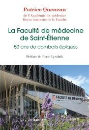 La Faculté De Médecine De Saint-Etienne : 50 Ans De Combats Épiques